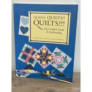 Quilts Quilts Quilts! The Complete Guide to Quiltmaking - 3rd Edition 1988